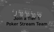 Join a Tier 1 Poker Stream Team