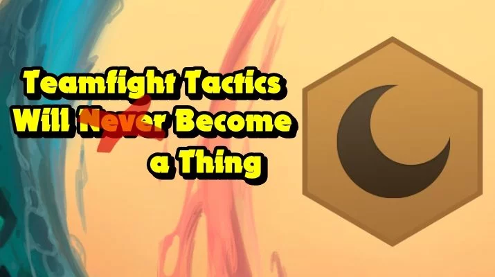 Teamfight Tactics